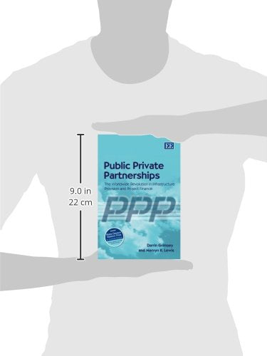 Public Private Partnerships: The Worldwide Revolution in Infrastructure Provision and Project Finance,Used