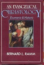 An evangelical Christology: Ecumenic & historic,Used