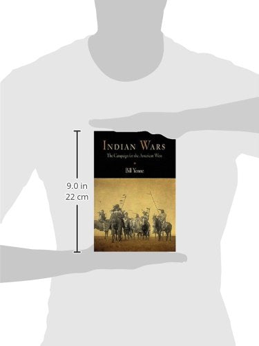 Indian Wars: The Campaign for the American West,Used