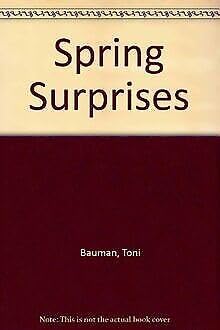 Spring Surprises: Hundreds of Ideas and Activities for the Spring Season,New