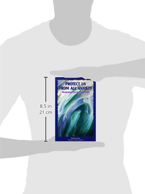 Protect Us from All Anxiety: Meditations for the Depressed (Solace for Survivors),Used