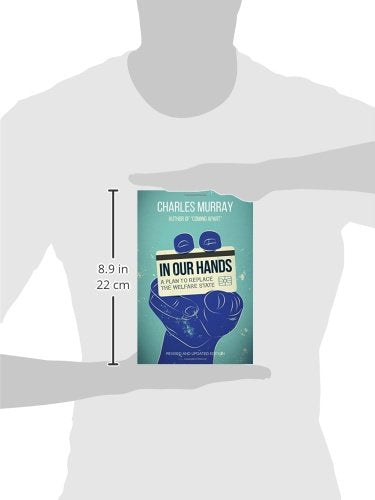 In Our Hands: A Plan to Replace the Welfare State,Used