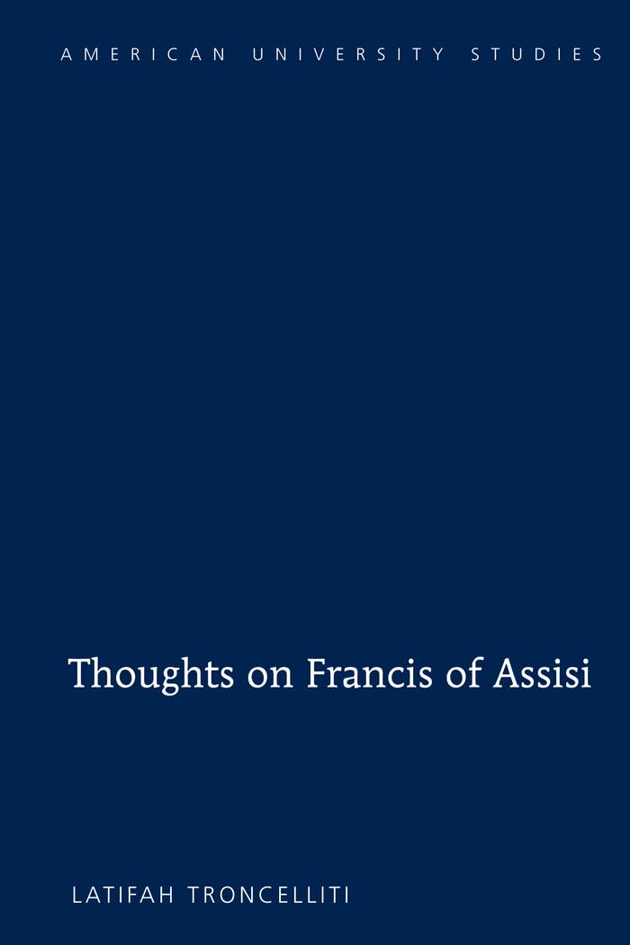 Thoughts on Francis of Assisi (American University Studies),Used