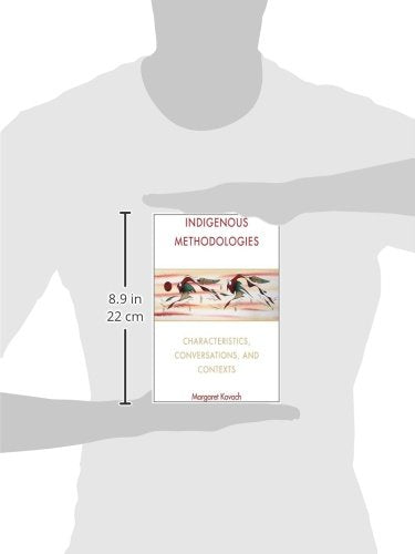 Indigenous Methodologies: Characteristics, Conversations, And Contexts
