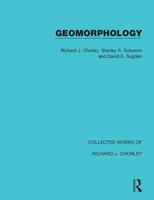 Geomorphology (Collected Works of Richard J. Chorley),Used