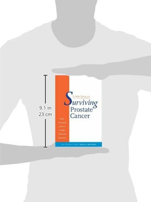 Surviving Prostate Cancer: What You Need to Know to Make Informed Decisions (Yale University Press Health & Wellness),Used