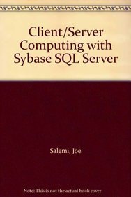 Client/Server Computing with Sybase SQL Server,Used