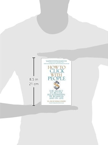 How to Click with People: The Secret to Better Relationships in Business and in Life,Used