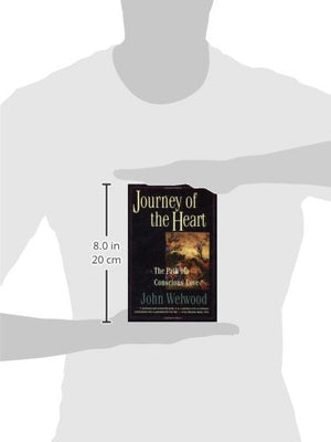 Journey Of The Heart: The Path Of Conscious Love-used