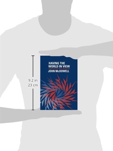 Having the World in View: Essays on Kant, Hegel, and Sellars,Used