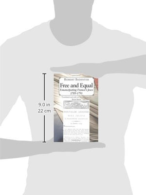 Free and Equal: Emancipating France's Jews, 17891791,Used