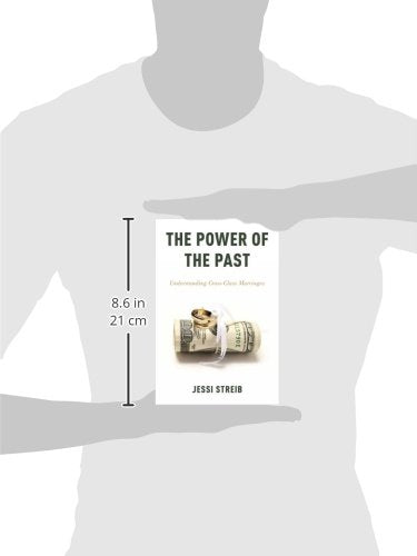 The Power of the Past: Understanding CrossClass Marriages,Used