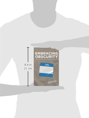 Embracing Obscurity: Becoming Nothing in Light of Gods Everything,Used