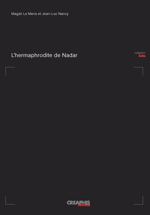 L'Hermaphrodite de Nadar. Neuf photographies,Used