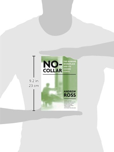 No Collar: The Humane Workplace And Its Hidden Costs,Used