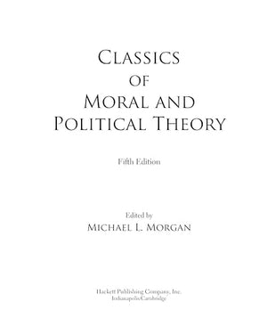 Classics of Moral and Political Theory,New