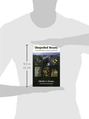 Unspoiled Beauty: A Personal Guide to Missouri Wilderness (Volume 1),Used