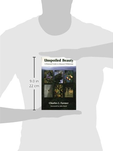 Unspoiled Beauty: A Personal Guide to Missouri Wilderness (Volume 1),Used