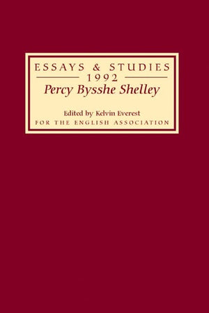 Percy Bysshe Shelley: Bicentenary Essays Essays And Studies 1992 (Essays And Studies, 45) (Volume 45),Used