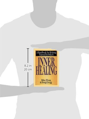 Inner Healing: A Handbook for Helping Yourself and Others,New