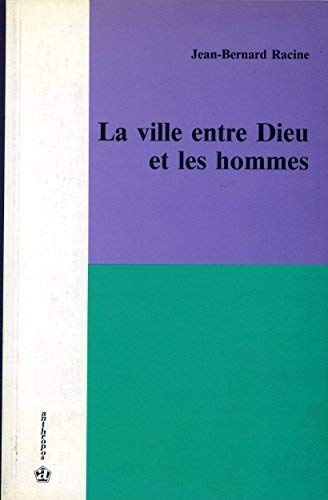 La ville entre Dieu et les hommes,Used
