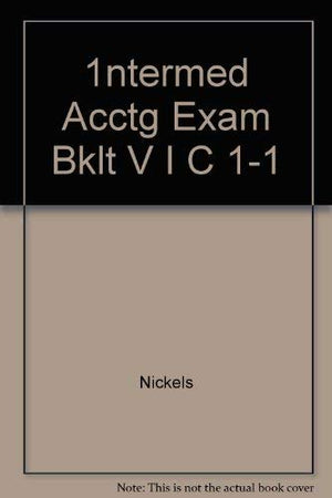 1ntermed Acctg Exam Bklt V I C 11,Used