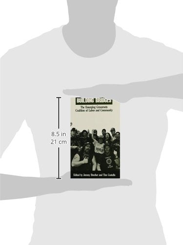 Building Bridges: The Emerging Grassroots Coalition of Labor and Community (Sage Library of Social Research; 181),Used