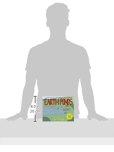 Earth Ponds: The Country Pond Maker'S Guide To Building, Maintenance, And Restoration,Used