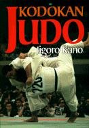 Kodokan Judo: The Essential Guide To Judo By Its Founder Jigoro Kano