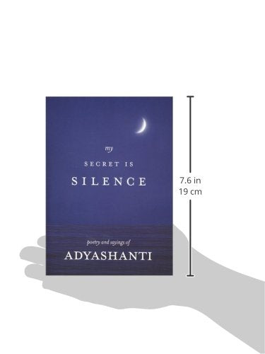 My Secret Is Silence: Poetry And Sayings Of Adyashanti,Used