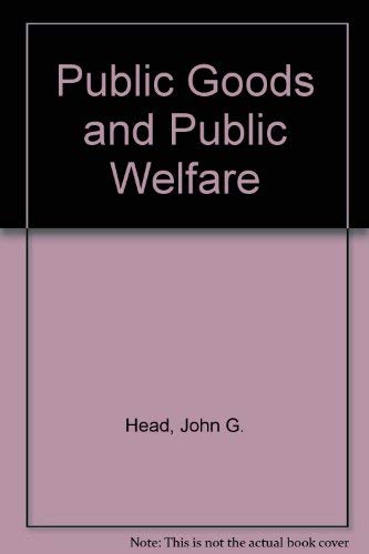 Public Goods and Public Welfare