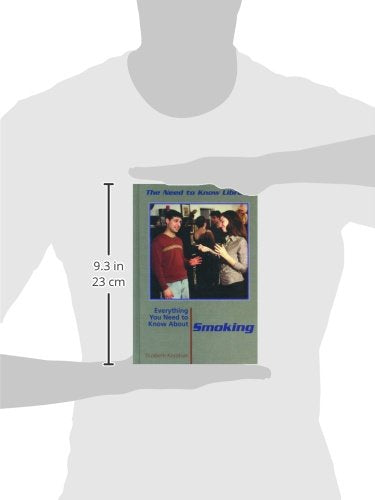 Everything You Need to Know About Smoking (The Need to Know Library),Used