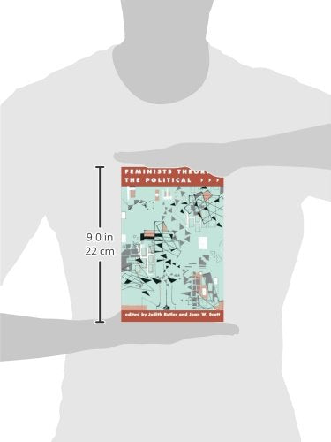 Feminists Theorize the Political,New