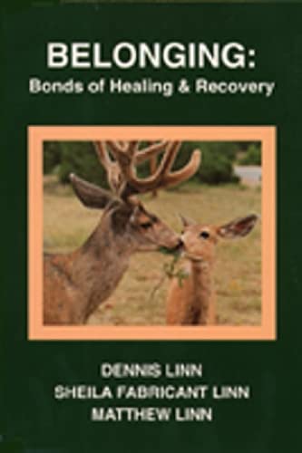 Belonging: Bonds Of Healing And Recovery,Used