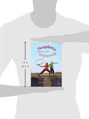 Hoopdance Revolution: Mindfulness in Motion: Full Color Edition,Used