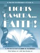 Lights, Camera, Faith!: A Movie Lectionary Guide to Scripture, Cycle A,Used