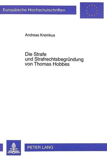 Die Strafe Und Strafrechtsbegrndung Von Thomas Hobbes (Europische Hochschulschriften Recht) (German Edition),Used