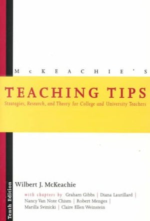 McKeachie's Teaching Tips: Strategies, Research, and Theory for College and University Teachers,Used