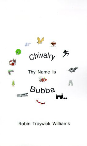Chivalry, Thy Name Is Bubba,Used