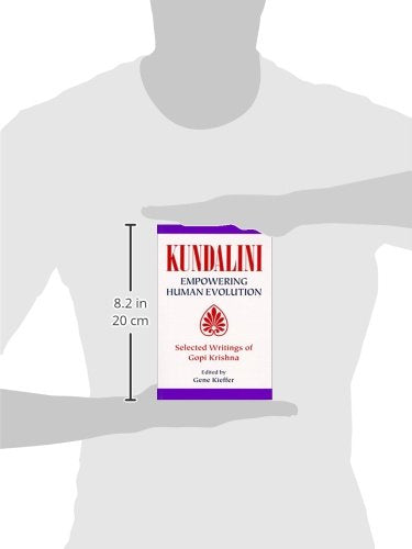 Kundalini: Empowering Human Evolution: Selected Writings of Gopi Krishna,Used