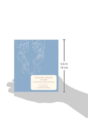 The Secret Language of Sleep: A Couple's Guide to the ThirtyNine Positions,Used