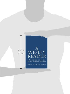 A Wesley Reader: Writings Of John And Charles Wesley,Used