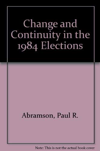Change and Continuity in the 1984 Elections,Used