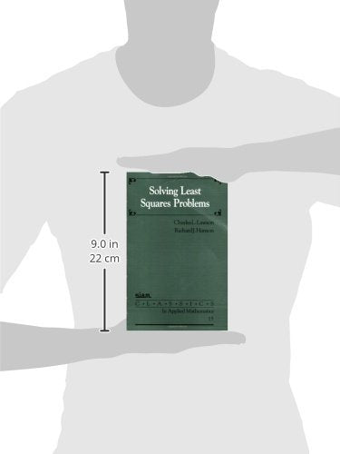 Solving Least Squares Problems (Classics In Applied Mathematics, Series Number 15)-new