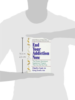 End Your Addiction Now: The Proven Nutritional Supplement Program That Can Set You Free,Used