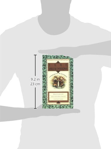 True Hallucinations: Being an Account of the Author's Extraordinary Adventures in the Devil's Paradise,Used