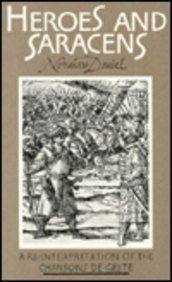 Heroes and Saracens: A New Look at Chansons De Geste,Used