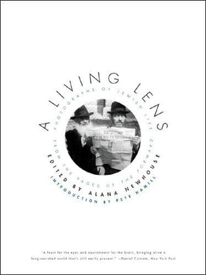 A Living Lens: Photographs of Jewish Life from the Pages of the,Used