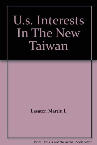 U.s. Interests In The New Taiwan,Used
