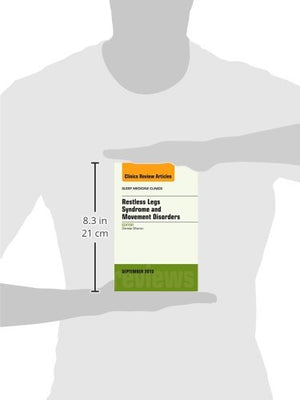 Restless Legs Syndrome and Movement Disorders, An Issue of Sleep Medicine Clinics (Volume 103) (The Clinics: Internal Medicine,,Used